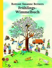 book cover of Frühlings-Wimmelbuch by Rotraut Susanne Berner