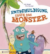 book cover of Entschuldigung, sagte das Monster by Udo Weigelt