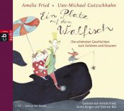 book cover of Ein Platz auf dem Walfisch: Die schönsten Geschichten zum Zuhören und Staunen by Amelie Fried