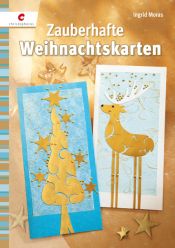 book cover of Zauberhafte Weihnachtskarten by Ingrid Moras