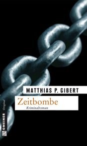 book cover of Zeitbombe: Lenz' achter Fall by Matthias P. Gibert