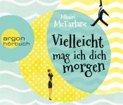 book cover of Vielleicht mag ich dich morgen by Mhairi McFarlane