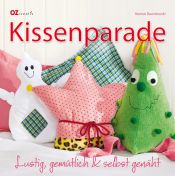 book cover of Kissenparade: Lustig, gemütlich & selbst genäht by Marion Dawidowski