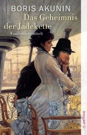 book cover of Das Geheimnis der Jadekette: Fandorin ermittelt. Kriminalerzählungen by Boris Akunin