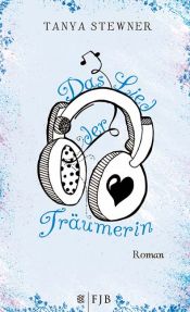 book cover of Das Lied der Träumerin by Tanya Stewner