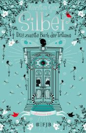 book cover of Silber- Das zweite Buch der Träume by Kerstin Gier