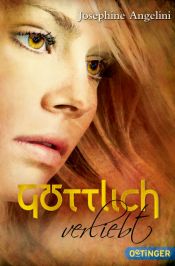 book cover of Göttlich verliebt by Josephine Angelini