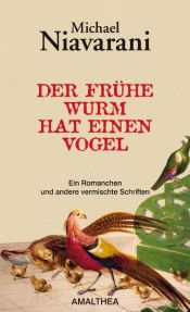 book cover of Der frühe Wurm hat einen Vogel by Michael Niavarani