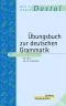 Übungsbuch zur deutschen Grammatik und zum richtigen Sprachgebrauch