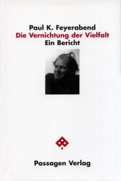 book cover of Die Vernichtung der Vielfalt by Paul Feyerabend