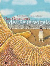 book cover of Das Geschenk des Feuervogels by Käthe Recheis