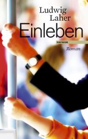 book cover of Einleben by Ludwig Laher