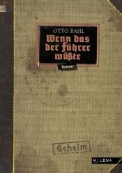 book cover of Wenn das der Führer wüsste by Otto Basil