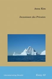 book cover of Invasionen des Privaten by Anna Kim