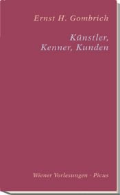 book cover of Künstler, Kenner, Kunden by Ernst Gombrich