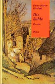 book cover of Die Suhle by Franz-Olivier Giesbert