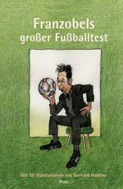 book cover of Franzobels großer Fußballtest by Franzobel