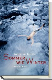 book cover of Sommer wie Winter by Judith W. Taschler