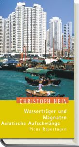 book cover of Wasserträger und Magnaten. Asiatische Aufschwünge by Christoph Hein