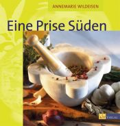 book cover of Eine Prise Süden by Annemarie Wildeisen