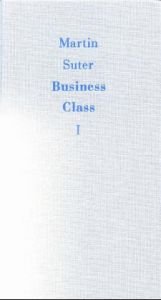book cover of Business Class, Bd.1, Der Manager in der Westentasche by Suter Martin