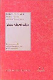 book cover of Vom Alt-Werden. Studienmaterial aus dem Gesamtwerk by Rudolf Steiner