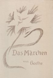 book cover of Das Märchen von der grünen Schlange und der schönen Lilie by ヨハン・ヴォルフガング・フォン・ゲーテ