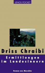 book cover of Ermittlungen im Landesinnern: Roman aus Marokko by Driss Chraïbi