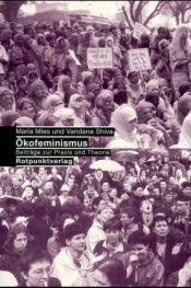 book cover of Ökofeminismus: Beiträge zur Praxis und Theorie by Maria Mies|Vandana Shiva