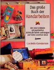 book cover of Das große Buch der Handarbeiten by Lucinda Ganderton
