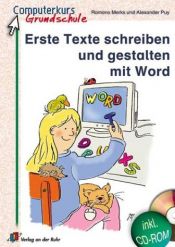 book cover of Erste Texte schreiben und gestalten mit Word. (Lernmaterialien) by Romana Merks