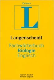 book cover of Langenscheidt Fachwörterbuch Biologie, Englisch by Manfred Eichhorn