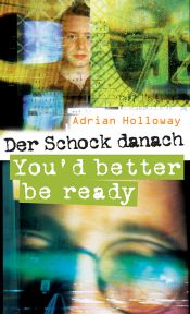 book cover of Der Schock danach - you'd better be ready by Adrian Holloway
