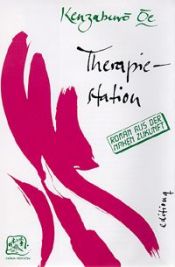 book cover of Therapiestation. Roman aus der nahen Zukunft by Kenzaburō Ōe