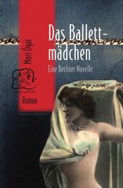 book cover of Das Ballettmädchen: eine Berliner Novelle by Ogai Mori
