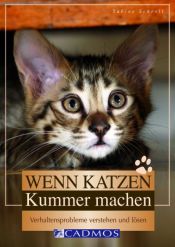 book cover of Wenn Katzen Kummer machen: Verhaltensprobleme verstehen und lösen by Sabine Schroll
