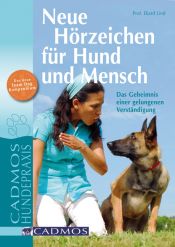 book cover of Neue Hörzeichen für Hund und Mensch: Der Weg für eine gelungene Verständigung by Ekard Lind