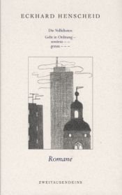 book cover of Gesammelte Werke in Einzelausgaben: Romane 1: Die Vollidioten by Eckhard Henscheid