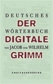 book cover of Deutsches Wörterbuch. 2 CD-ROMs. Der digitale Grimm by Fratelli Grimm