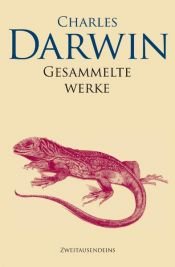 book cover of Gesammelte Werke : Reise eines Naturforschers um die Welt by Charles Darwin