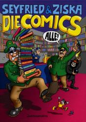 book cover of Die Comics - alle! by Gerhard Seyfried