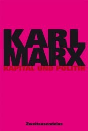 book cover of Kapital und Politik by Karl Marx