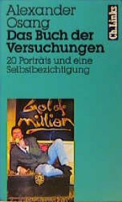 book cover of Das Buch der Versuchungen. 20 Porträts und eine Selbstbezichtigung by Alexander Osang