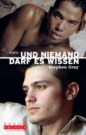 book cover of Und niemand darf es wissen by Stephen Gray