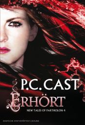 book cover of Erhört: New Tales of Partholon 4 by P. C. Cast
