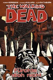 book cover of The Walking Dead 17: Fürchte dich nicht by Роберт Кіркман