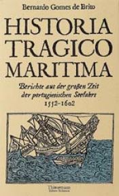 book cover of Historia tragico-maritima by Bernardo Gomes de Brito