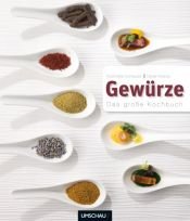 book cover of Gewürze: Das große Kochbuch by Rose M. Donhauser