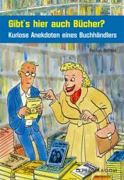book cover of Gibt's hier Bücher? Kuriose Anekdoten eines Buchhändlers by Reiner Scherz