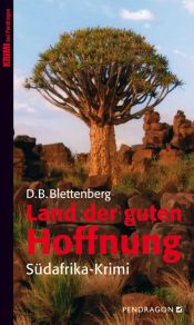 book cover of Land der guten Hoffnung: Südafrika-Krimi by Detlef B. Blettenberg